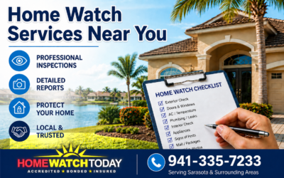 Home Watch Near Me: How to Choose the Best Option for Your Sarasota-Area Home