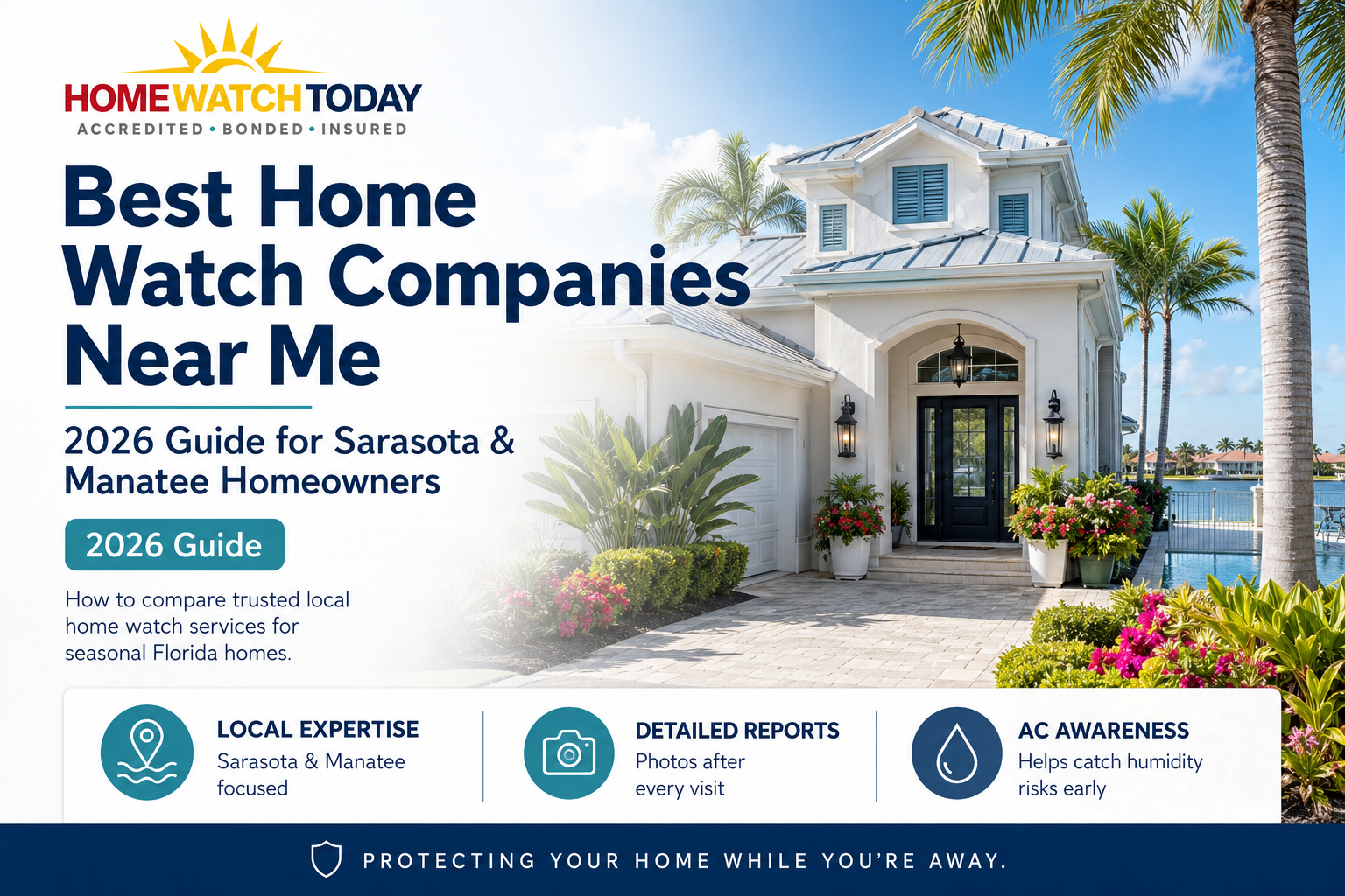 Best Home Watch Companies Near Me: 2026 Sarasota & Manatee Guide